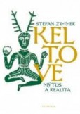 Keltové - mýtus a realita Keltové - mýtus a realita