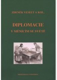 Diplomacie v měnícím se světě Diplomacie v měnícím se světě