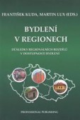Bydlení v regionech Bydlení v regionech