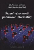 Řízení výkonnosti podnikové informatiky Řízení výkonnosti podnikové informatiky