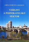 Veřejný a podnikateľský sektor Veřejný a podnikateľský sektor