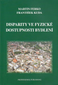 Disparity ve fyzické dostupnosti bydlení