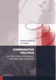 Comparative politics of the Czech Republic, Poland and Hungary Comparative politics of the Czech Republic, Poland and Hungary