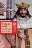 Český stát v době jagellonské Český stát v době jagellonské