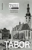 Zmizelé Čechy - Tábor Zmizelé Čechy - Tábor