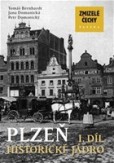 Zmizelé Čechy - Plzeň I. díl - historické jádro Zmizelé Čechy - Plzeň I. díl - historické jádro