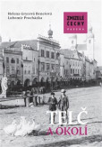 Zmizelé Čechy - Telč a okolí Zmizelé Čechy - Telč a okolí
