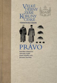 Velké dějiny zemí Koruny české - Tematická řada - Právo Velké dějiny zemí Koruny české - Tematická řada - Právo