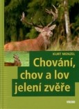 Chování, chov a lov jelení zvěře