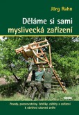 Děláme si sami myslivecká zařízení Děláme si sami myslivecká zařízení