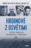 Hrdinové z Osvětimi Hrdinové z Osvětimi