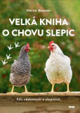 Velká kniha o chovu slepic Velká kniha o chovu slepic