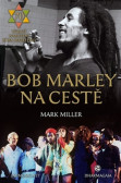 Bob Marley na cestě Bob Marley na cestě