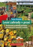 Lesní zahrady v praxi Lesní zahrady v praxi