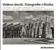 Viděno devíti. Fotografie z Ruska. Viděno devíti. Fotografie z Ruska.