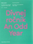 Divnej ročník / An Odd Year Divnej ročník / An Odd Year