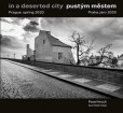 Pustým městem / In a Deserted City Pustým městem / In a Deserted City