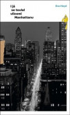 I já se toulal ulicemi Manhattanu I já se toulal ulicemi Manhattanu