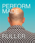 Perform-Made. Tomáš Ruller Perform-Made. Tomáš Ruller