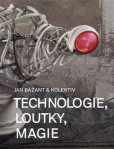 Technologie, loutky, magie Technologie, loutky, magie