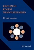 Kroužení kolem nemyslitelného Kroužení kolem nemyslitelného