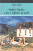 Hledání člověka a sny o milování se s ním Hledání člověka a sny o milování se s ním