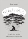 Můj život s úzkostí Můj život s úzkostí