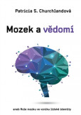 Mozek a vědomí Mozek a vědomí