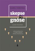 Skepse a gnóse Skepse a gnóse