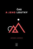 Čas a jeho loutky Čas a jeho loutky