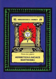Hermetická iniciace Martinismu Hermetická iniciace Martinismu