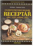 Receptář - Celoroční průvodce houbaře Receptář - Celoroční průvodce houbaře