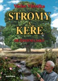 Stromy a keře Stromy a keře