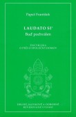 Laudato si´ - Buď pochválen (2. vydání) Laudato si´ - Buď pochválen (2. vydání)