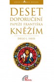 Deset doporučení papeže Františka kněžím Deset doporučení papeže Františka kněžím