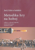 Metodika hry na hoboj Metodika hry na hoboj