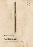 Kontrafagot a vývoj jeho funkce v hudbě Kontrafagot a vývoj jeho funkce v hudbě