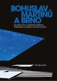 Bohuslav Martinů a Brno Bohuslav Martinů a Brno