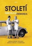 Století Miroslava Zikmunda Století Miroslava Zikmunda