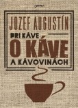 Pri káve o káve a kávovinách