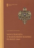 Nová šlechta v rakouském Slezsku po roce 1848 Nová šlechta v rakouském Slezsku po roce 1848
