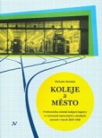 Koleje a město Koleje a město