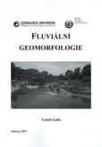 Fluviální geomorfologie Fluviální geomorfologie