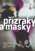 Přízraky a masky Přízraky a masky