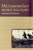 Metamorfózy ruské kultury Metamorfózy ruské kultury