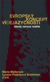 Evropský koncept vícejazyčnosti Evropský koncept vícejazyčnosti
