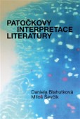 Patočkovy interpretace literatury Patočkovy interpretace literatury