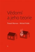 Vědomí a jeho teorie Vědomí a jeho teorie