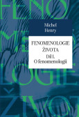 Fenomenologie života I. - O fenomenologi Fenomenologie života I. - O fenomenologi