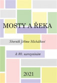 Mosty a řeka Mosty a řeka
